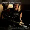 Various Artists - Calgary Songsmiths Acoustic Sessions, Vol. 1