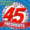 Raggs - The 45 Presidents - Single